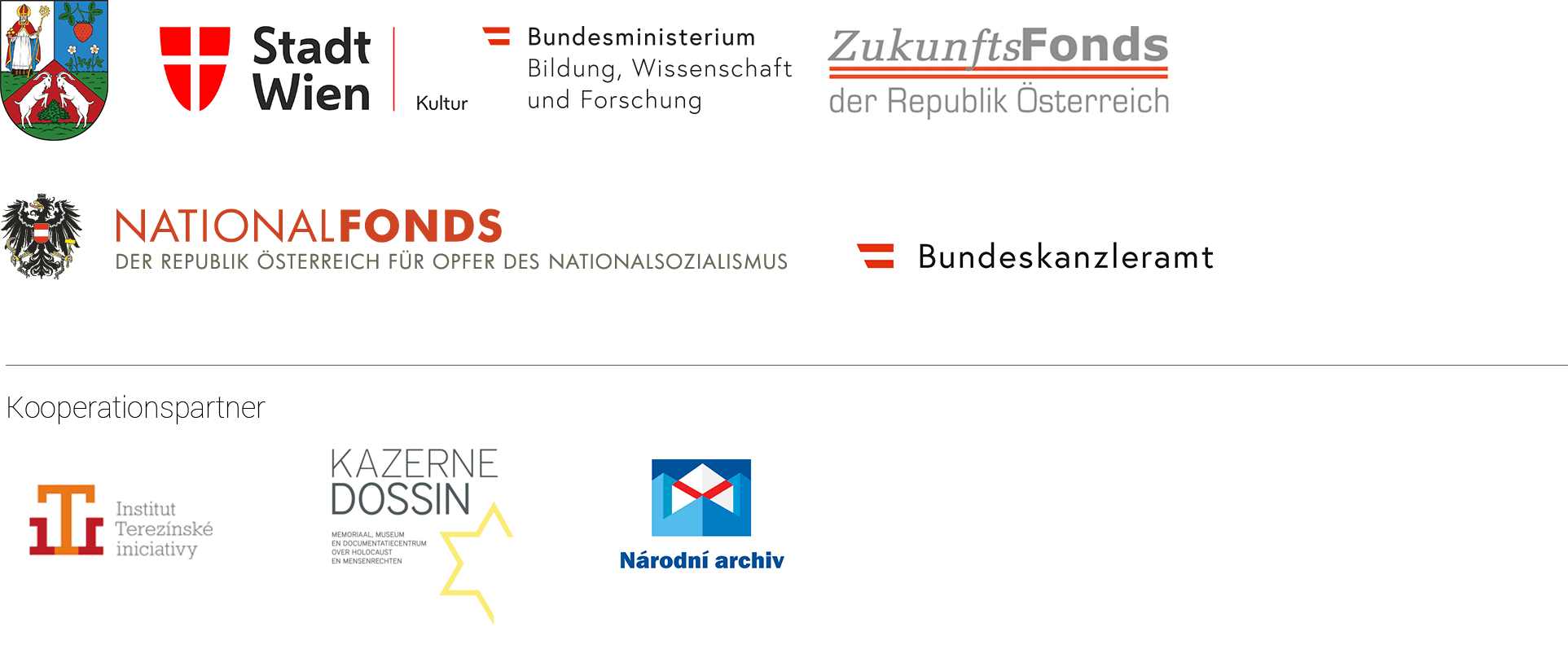 Bezirksvorstehung Landstraße; Wien Kultur; Bundesministerium für Wissenschaft, Forschung und Wirtschaft; Zukunftsfonds der Republik Österreich; Bundeskanzlerat Österreich; Nationalfonds der Republik Österreich für Opfer des Nationalsozialismus; Institut Terezinske iniciativy; Kazerne Dossin