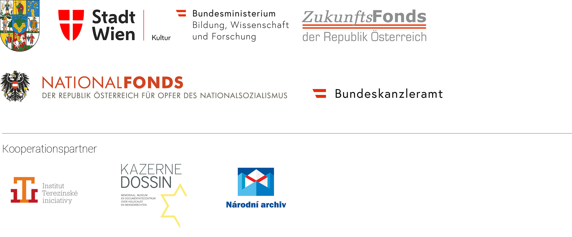 Bezirksvorstehung Döbling; Wien Kultur; Bundesministerium für Wissenschaft, Forschung und Wirtschaft; Zukunftsfonds der Republik Österreich; Bundeskanzlerat Österreich; Nationalfonds der Republik Österreich für Opfer des Nationalsozialismus; Institut Terezinske iniciativy; Kazerne Dossin